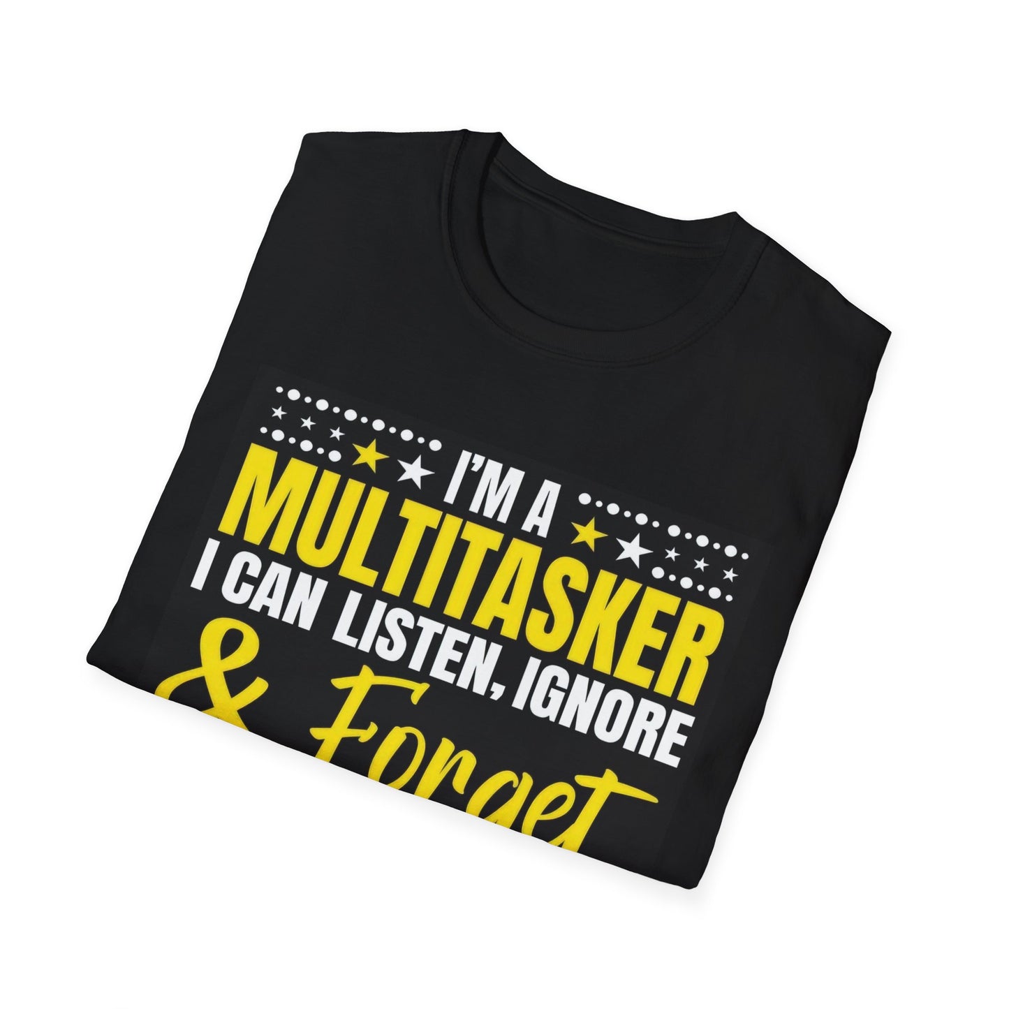 Multitasker Funny Unisex T-Shirt, Sarcastic Humor Tee, Novelty Graphic Shirt, Gift for Him or Her, Casual Wear Top